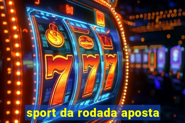 sport da rodada aposta